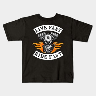 Live Fast Ride Fast  on a Motorcycle Kids T-Shirt